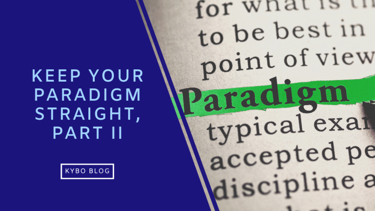 Keep Your Paradigm Straight, Part II
