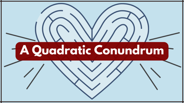 Quadratic Conundrums
